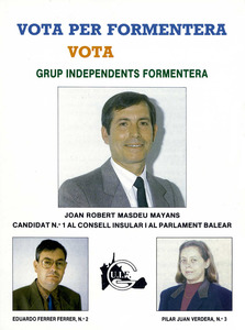 Un cartell electoral del Grup d´Independents de Formentera amb Joan Robert Masdeu com a cap de llista.